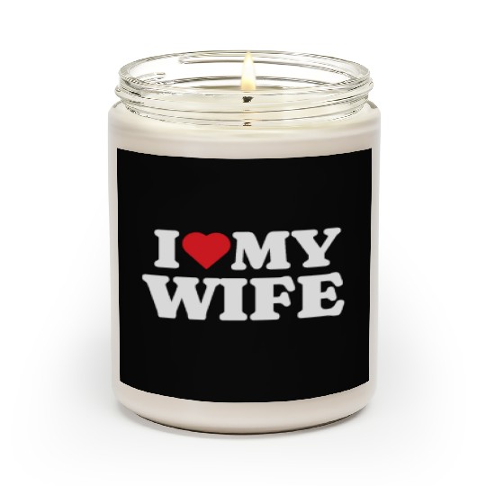 I Love My Wife Scented Candles
