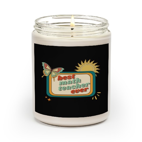 Teacher Appreciation, best math teacher ever Scented Candles