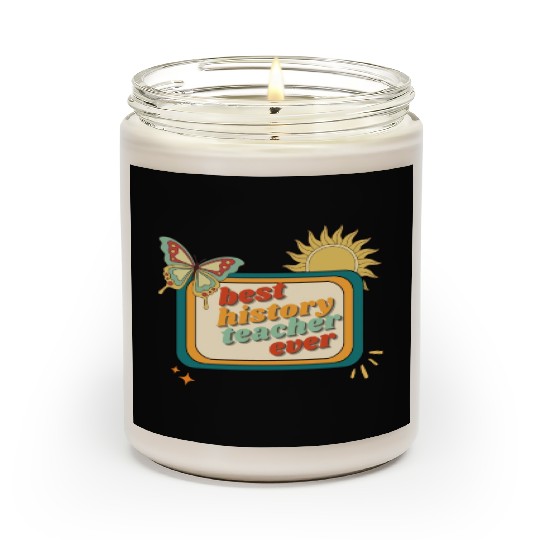 Teacher Appreciation, best history teacher ever Scented Candles