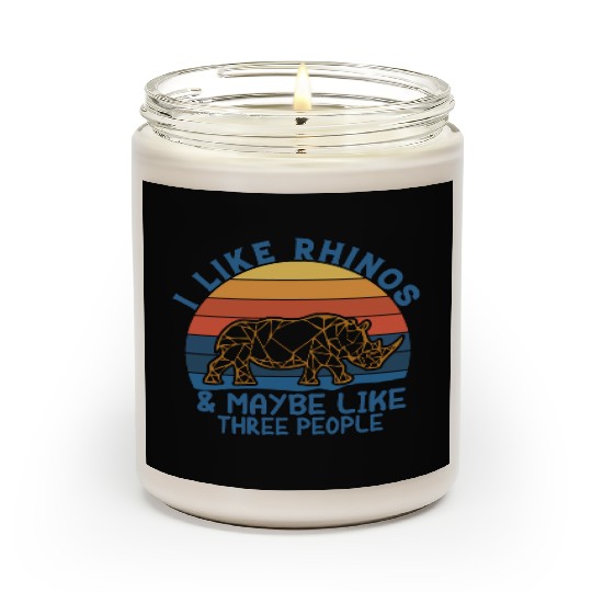 i like rhinos & maybe like three pepole Scented Candles