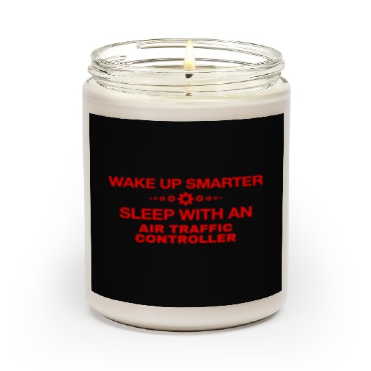 WAKE UP SMARTER SLEEP WITH AN AIR TRAFFIC CONTROLL Scented Candles