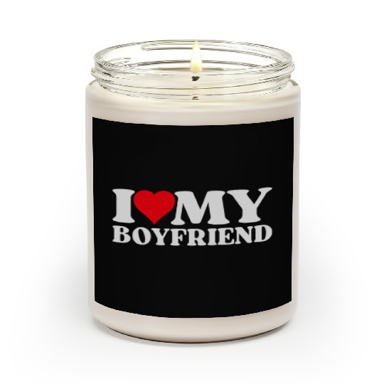 I Love My Boyfriend Scented Candles