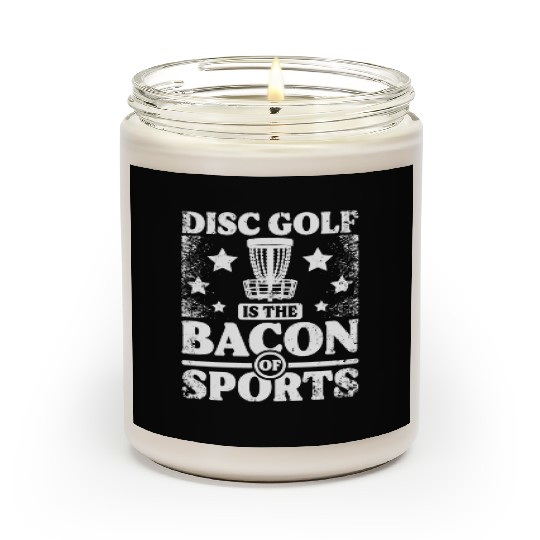 Disc Golf is the bacon of sport Scented Candles