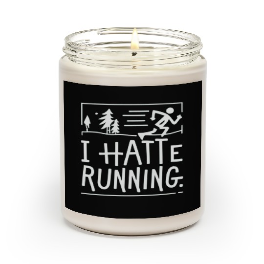 I Hate Running Funny Sarcastic Marathon Runner Scented Candles
