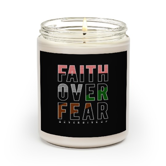 Faith Over Fear Scented Candles