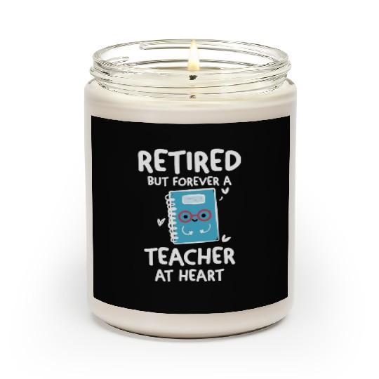 Retired Teacher Quotes Scented Candles