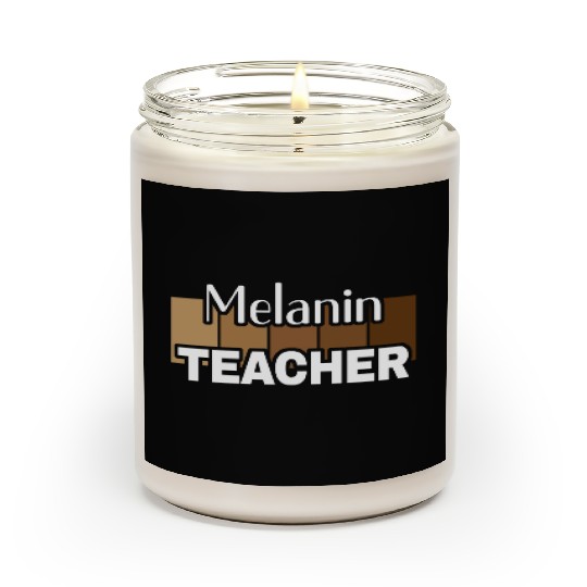Melanin Teacher Life Afro Teacher African American Scented Candles