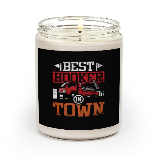Funny best hoker in town Tow truck driver Scented Candles