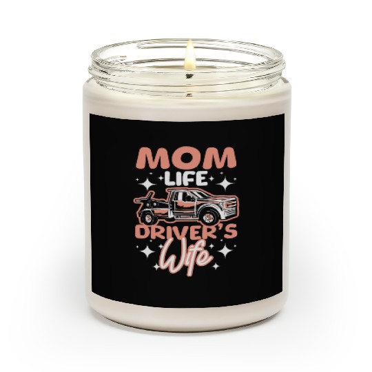 Mothers day Mom life drivers wife Tow truck driver Scented Candles