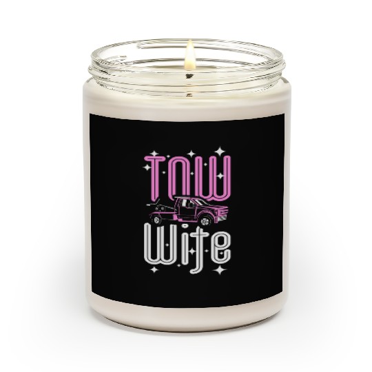Tow wife, Tow truck drivers wife Scented Candles