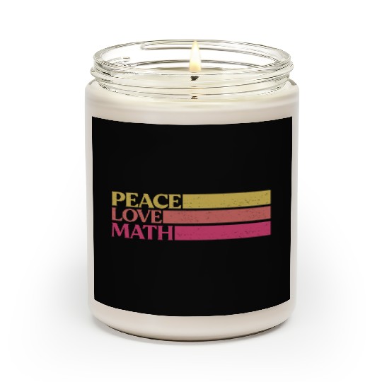 Cute Math Teacher Peace Love Math Scented Candles