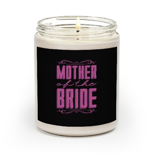 Mother of the Bride Marriage Gift Wedding Bride Scented Candles