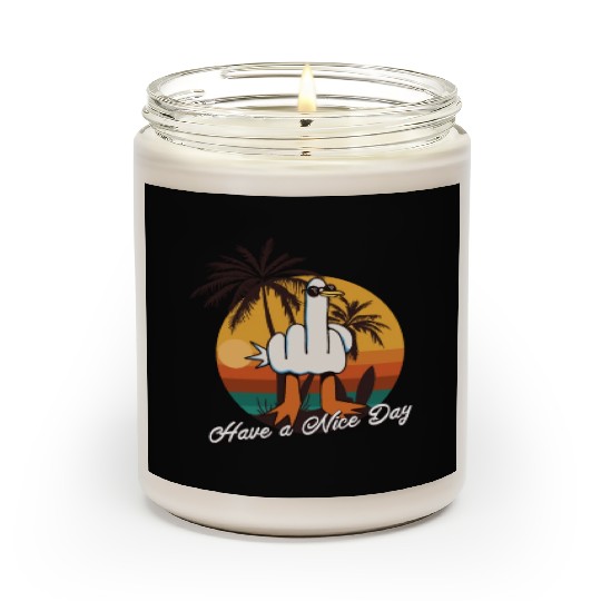 Funny Seagull Middle Finger - Have a Nice Day Scented Candles