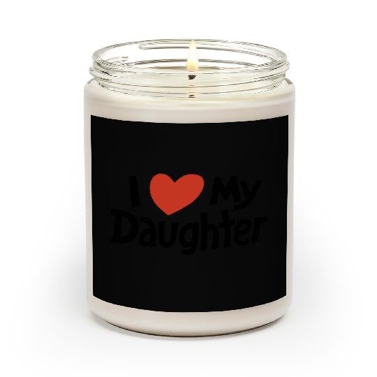 I love my daughter Scented Candles