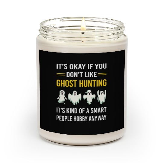 Smart People Ghost Hunting Hunter Paranormal Scented Candles