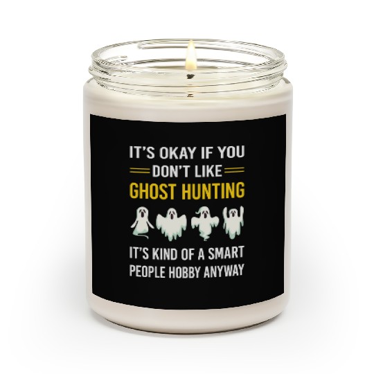 Smart People Ghost Hunting Hunter Paranormal Scented Candles