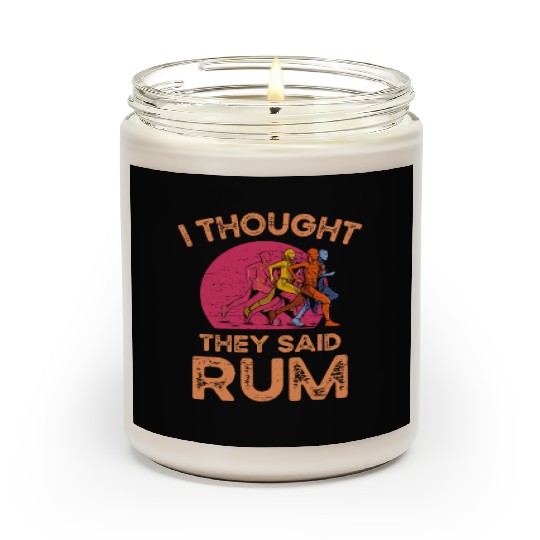 I Thought They Said Rum Athletic Athlete Scented Candles