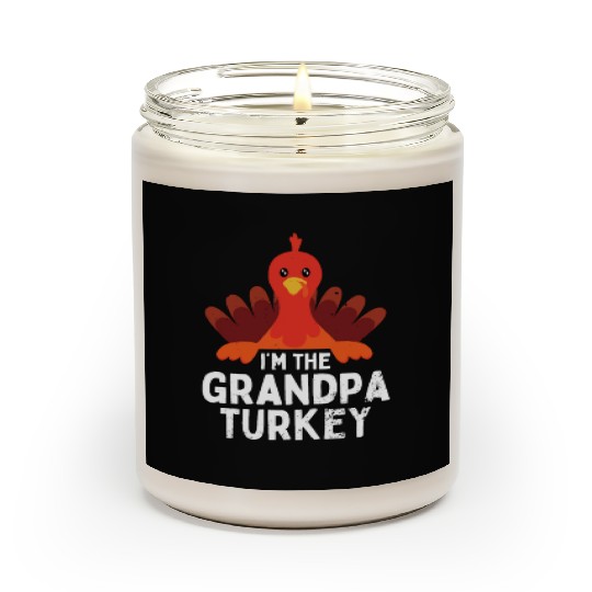 I'm the Grandpa Turkey Scented Candles