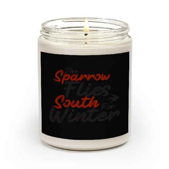 The Sparrow Flies South For Winter - skulduggery Scented Candles