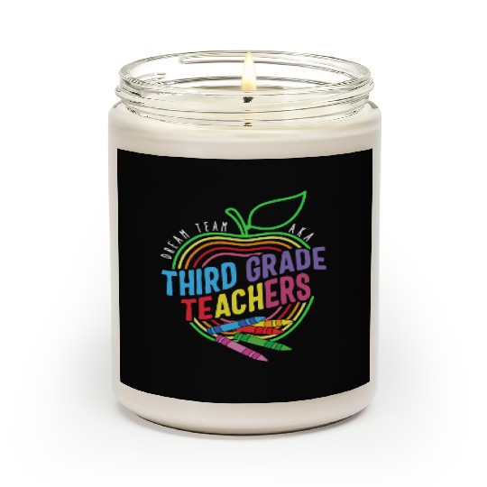 Teacher Scented Candles, Dream Team Aka Third Grade