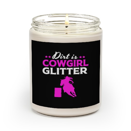 Barrel Racing Horseback Dirt Is Cowgirl Glitter Scented Candles