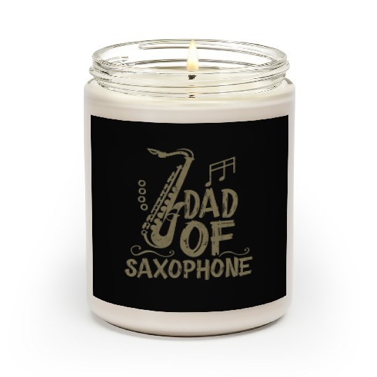 dad of saxophone for the best musician ever Scented Candles
