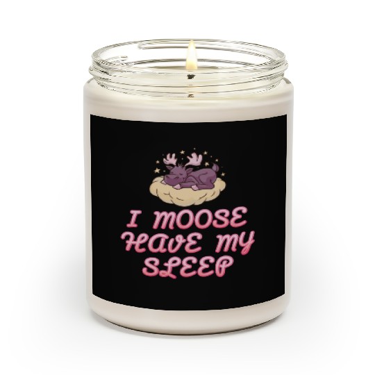 I Moose Have My Sleep Youth Cute Moose Scented Candles