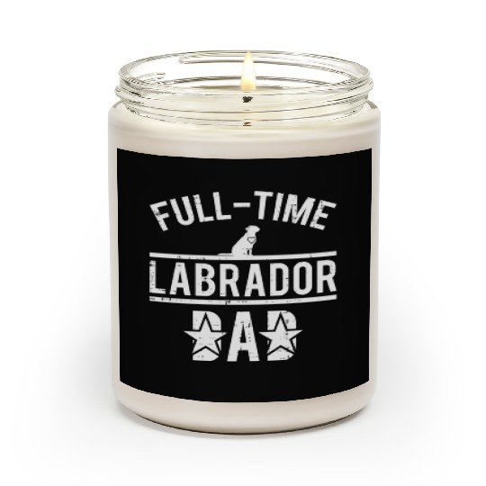 Full Time Labrador Dad Scented Candles