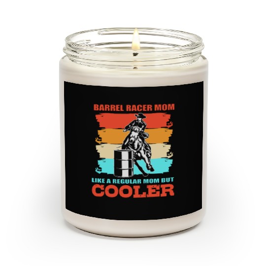 Funny Barrel Racing Barrel Racer Mom Scented Candles