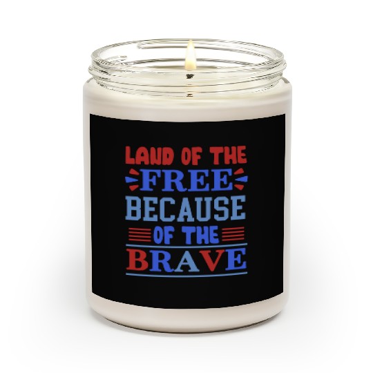land of the free because of the brave 01 Scented Candles