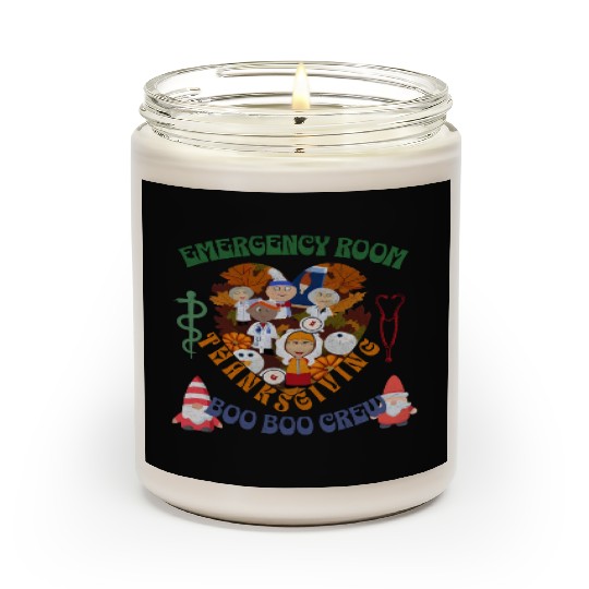 Emergency Room Thanksgiving Boo Boo crew Scented Candles