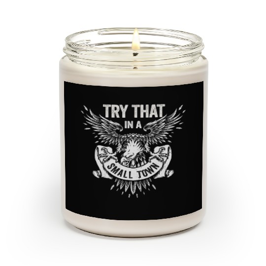 Try That In A Small Town American Flag Eagle Scented Candles