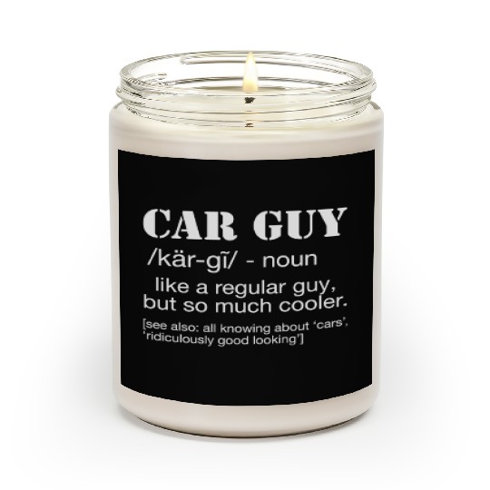 Car Guy Definition Funny Car Guy Scented Candles