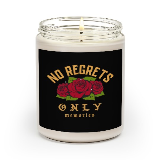 No Regrets only memories Scented Candles