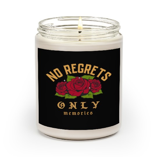 No Regrets only memories Scented Candles
