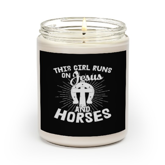 This Girl Runs On Jesus And Horses Equestrian Hors Scented Candles
