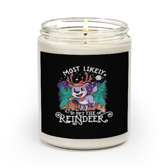 Christmas Most Likely To Pet The Reindeer Santa Scented Candles