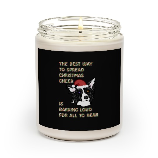 The Best Way To Spread Christmas Cheer…. Scented Candles