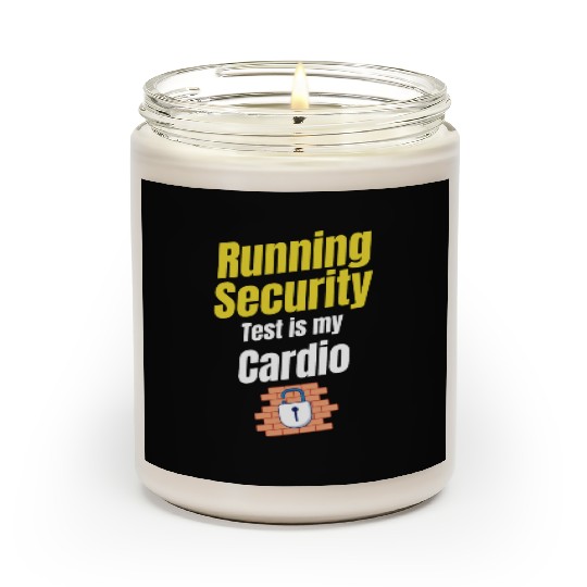 Running Security Test Is My Cardio Funny Cyber Scented Candles