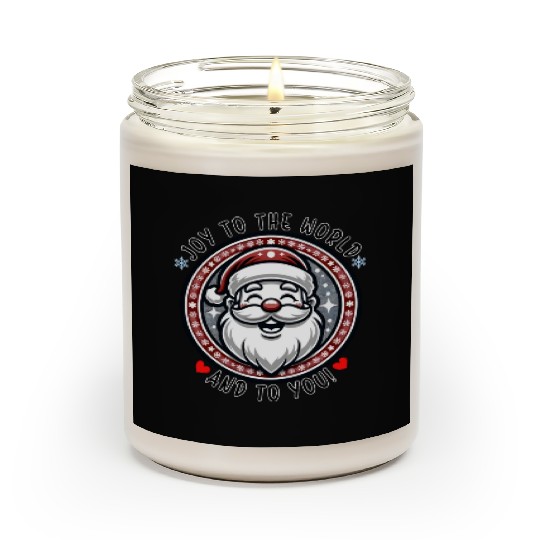Joy To The World And To You - Joyful Santa Cheer Scented Candles