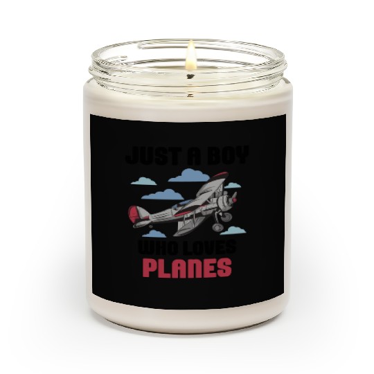 Just A Boy Who Loves Planes Airplane Lover Scented Candles
