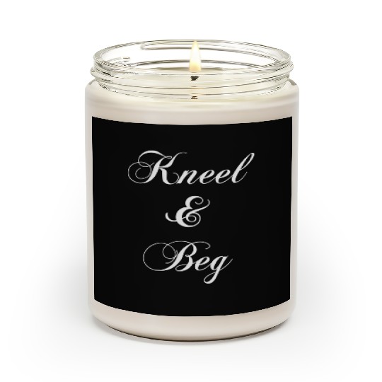 Kneel Beg Bdsm Dominatrix Kinky Domme Fuck Role Pl Scented Candles