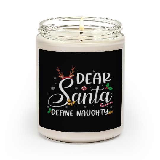 Dear Santa Define Naughty Christmas Reindeer Famil Scented Candles