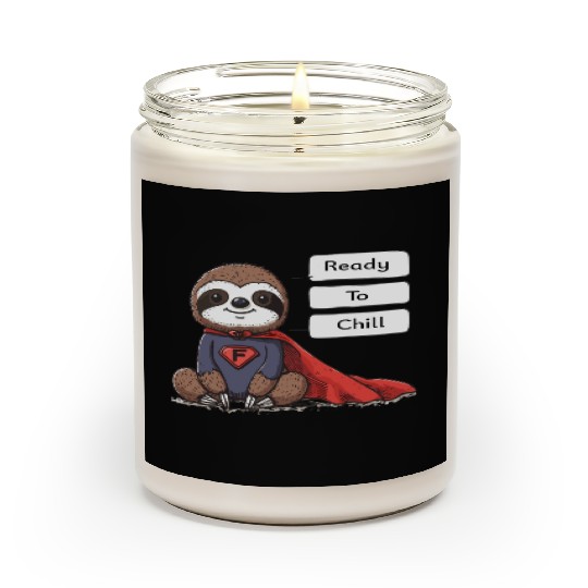 Sloth Superhero Sloths Chill Out Superpower Scented Candles