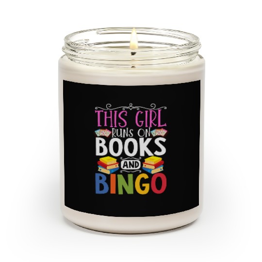 This Girl Runs On Books And Bingo Scented Candles