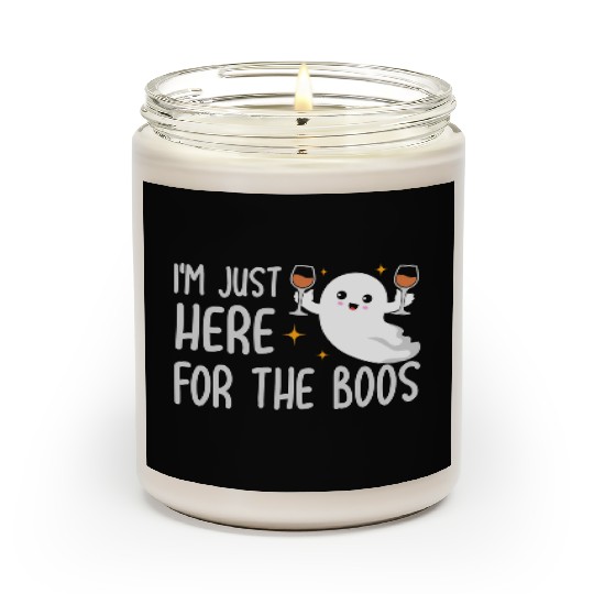Halloween For Im Just Here For The Boos Wine Scented Candles