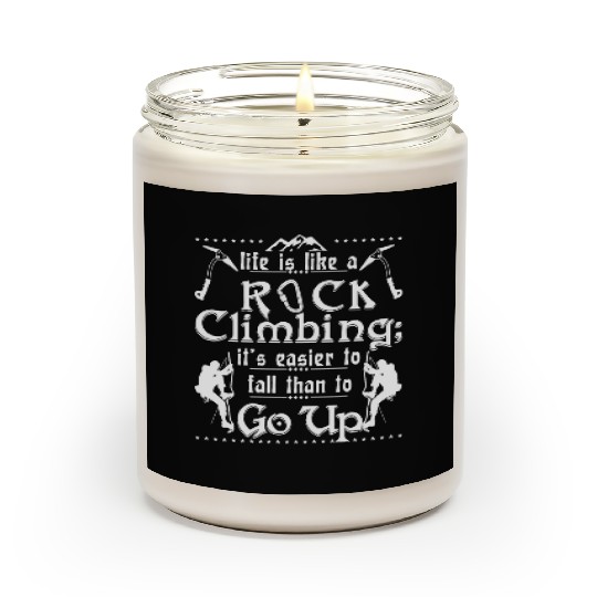 life is like a rock climbing Scented Candles