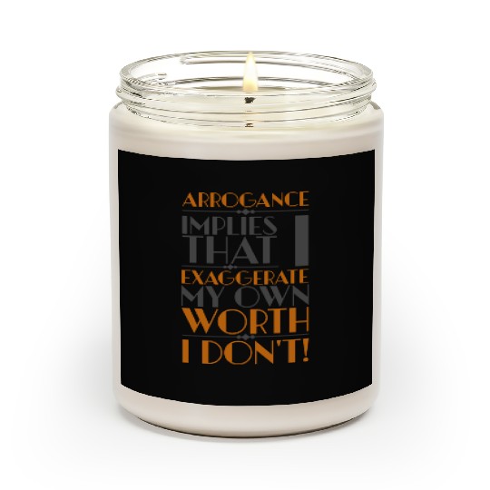 Da Vinci Quote | Motivational Quote | Arrogance Scented Candles