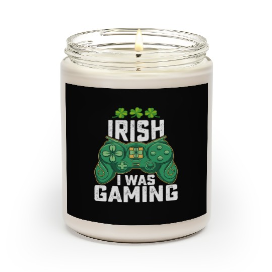 Irish I Was Gaming Gamer Games St Patrick's Day Scented Candles