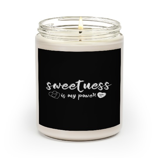 sweetness is my power Scented Candles